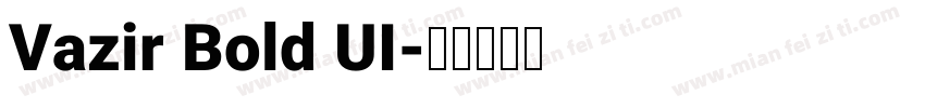 Vazir Bold UI字体转换